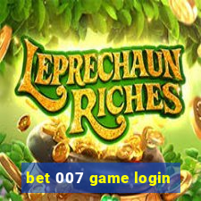 bet 007 game login